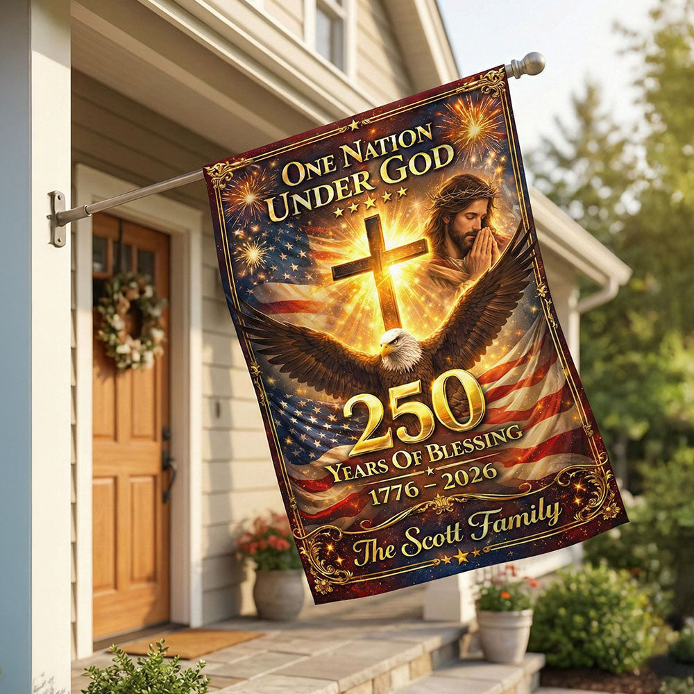 Patriotic 250th Anniversary Christian House Flag - Personalized Gifts For Christians 02HUTI260226-Homacus