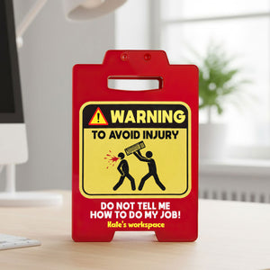 Warning Sign Coworkers Acrylic Plaque - Personalized Gifts For Coworkers Plaque 05HUTI171125-Homacus