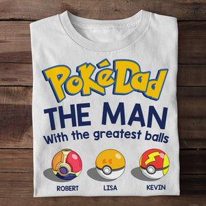 Gift For Dad, Personalized Shirt, The Man With The Greatest Balls-1OHDT050623-Homacus