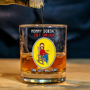 Personalized Gifts For Mom Whiskey Glass Mommy Doesn't Get Drunk 05huti170225pa-Homacus