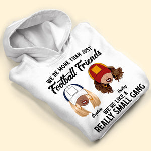 Custom Team Logo Gifts For Friends Shirt 03huti130123 Football Girls Really Small Gang-Homacus