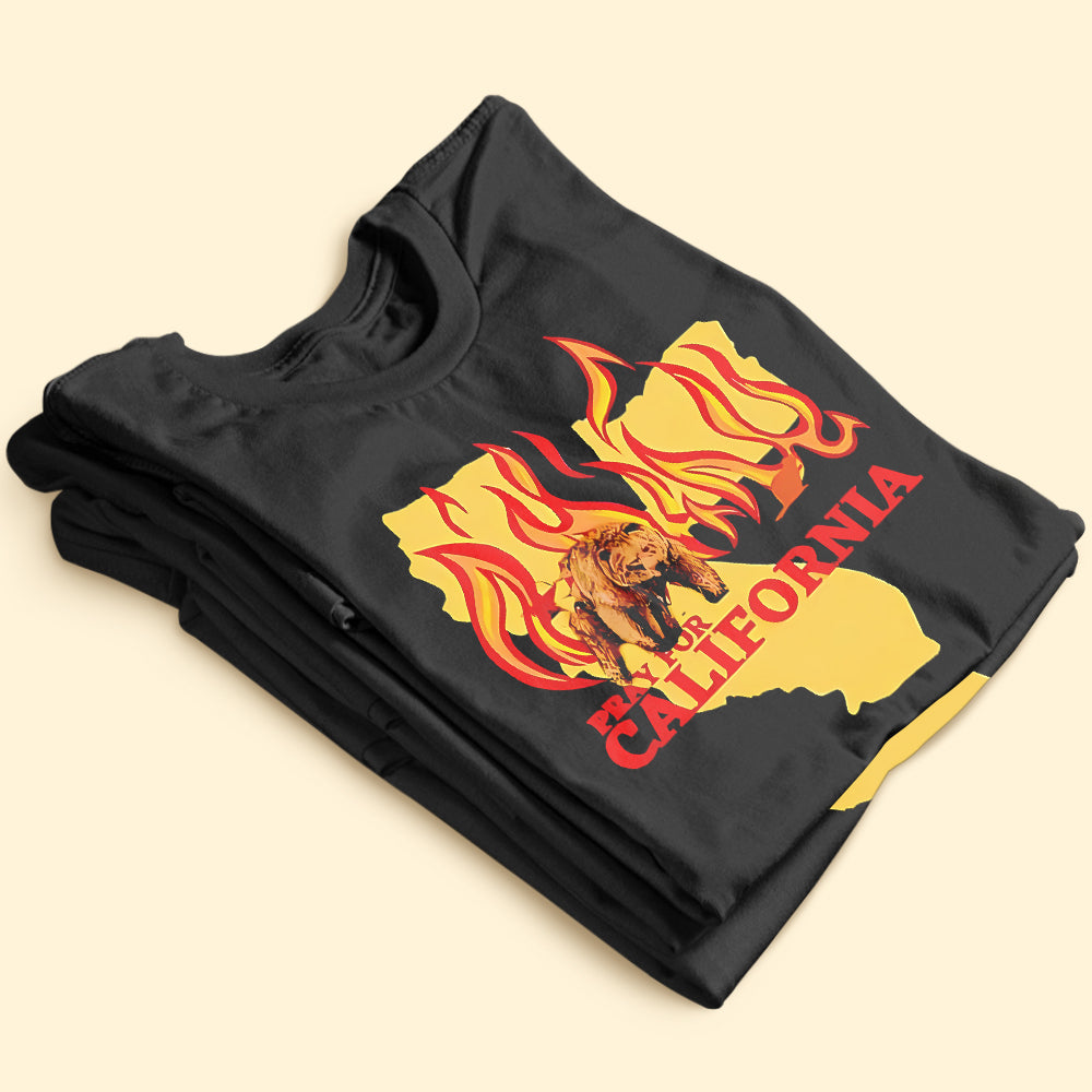 Pray For California Los Angeles Fire Strong Shirt Northern California Wildfire Shirt-Homacus