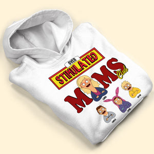 Personalized Gifts For Mom Shirt, Funny Overstimulated Moms Club 02qhti120225hg-Homacus