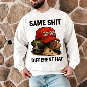 Same Shit Different Hat Shirt - Gifts For The Awakened Shirt 02HUTI231025-Homacus