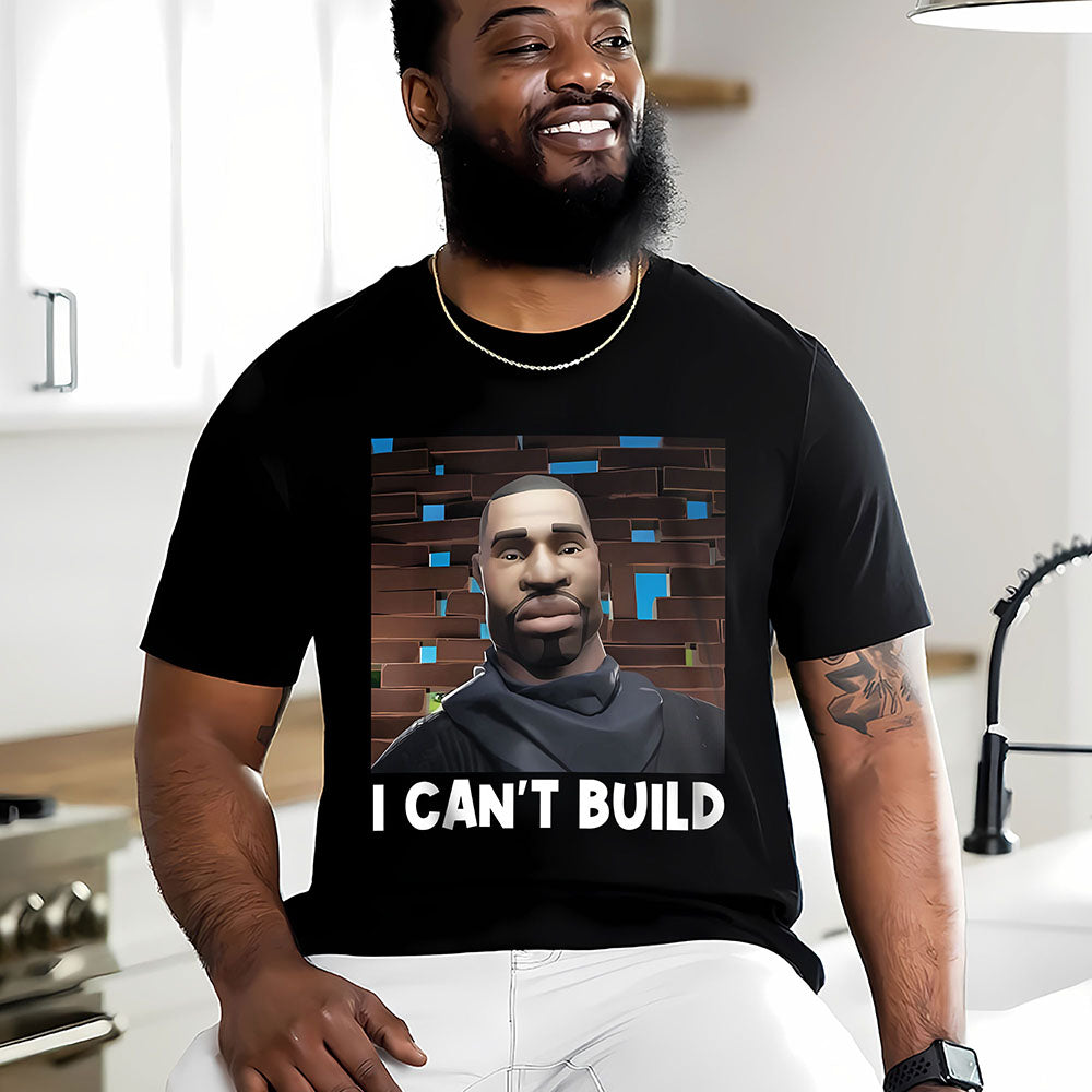 George Floyd Shirt - I Can't Build-Homacus
