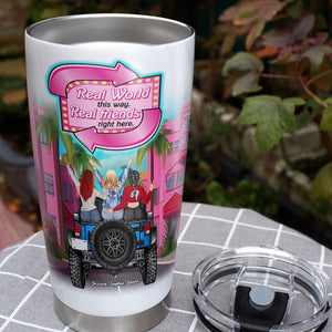 Personalized Gifts For Friends Tumbler Friends Real World This Way 02TOTI041223-Homacus