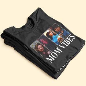 Personalized Gifts For Mom Shirt Mom Vibes 051acti140125-Homacus