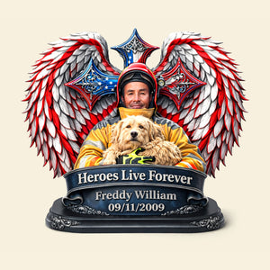 Heroes Live Forever Acrylic Plaque - Personalized Memorial Gift For Firefighter 01HULU300126-Homacus