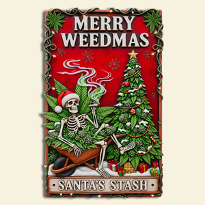 Merry Weedmas Metal Sign - Personalized Gifts For Smokers 06TOLU150825-Homacus