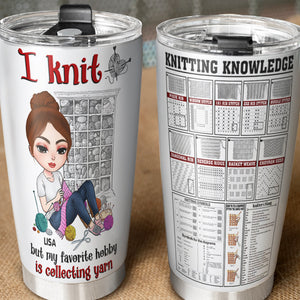 Knitting Knowledge, Knitting Girl - Personalized Tumbler Cup, Knitting Tumbler Cup - Funny Gift For Knitting Lovers-Homacus