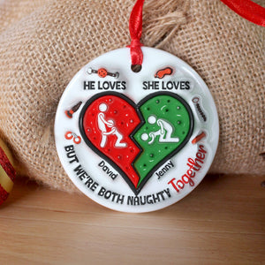 Personalized Gifts For Naughty Couple Ceramic Ornament 02ohtn161024-Homacus