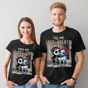 Personalized Gifts For Couples Shirt, From Our First Kiss Till Our Last Breath 06TGLU230125-Homacus