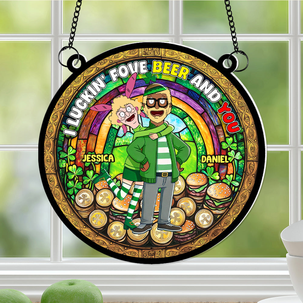 Personalized Gifts For Couple Acrylic Suncatcher - St. Patrick's Edition, I Luckin' Fove Beer 04TGLU170125HG-Homacus