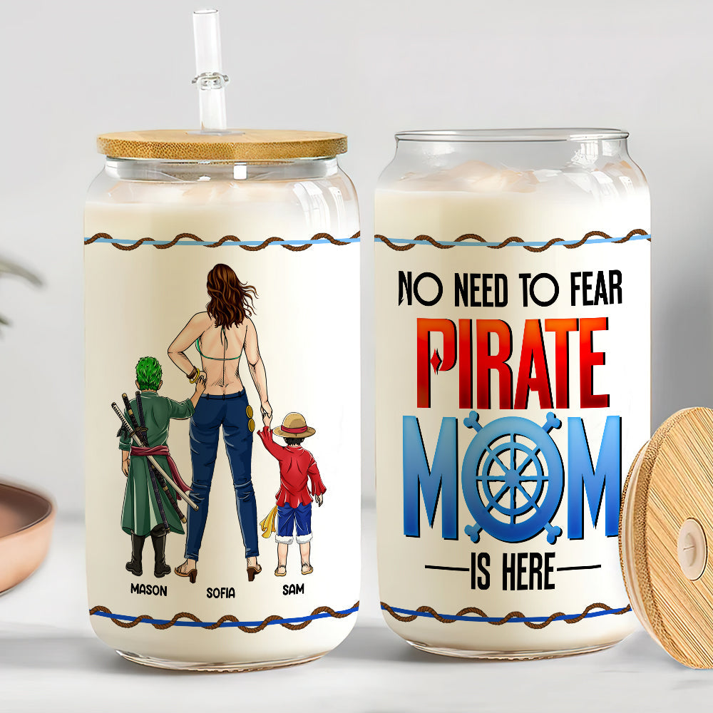 Personalized Gifts For Mom Glass Can No Need To Fear Pirate Mom Is Here 01HUMH250324PA-Homacus