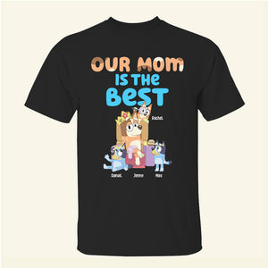 Personalized Gifts For Mom Shirt Our Mom Is The Best 03NAHN260522-Homacus