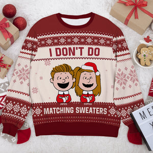 Matching Couple Ugly Christmas Sweatshirt - Personalized Gifts For Couple - I Don't Do-Homacus