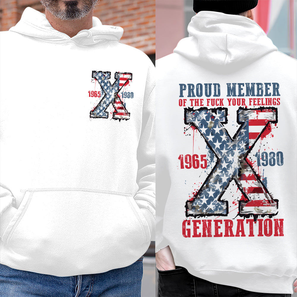 Generation X Shirt, Proud Member Of The F Your Feelings 145acxx260824-Homacus