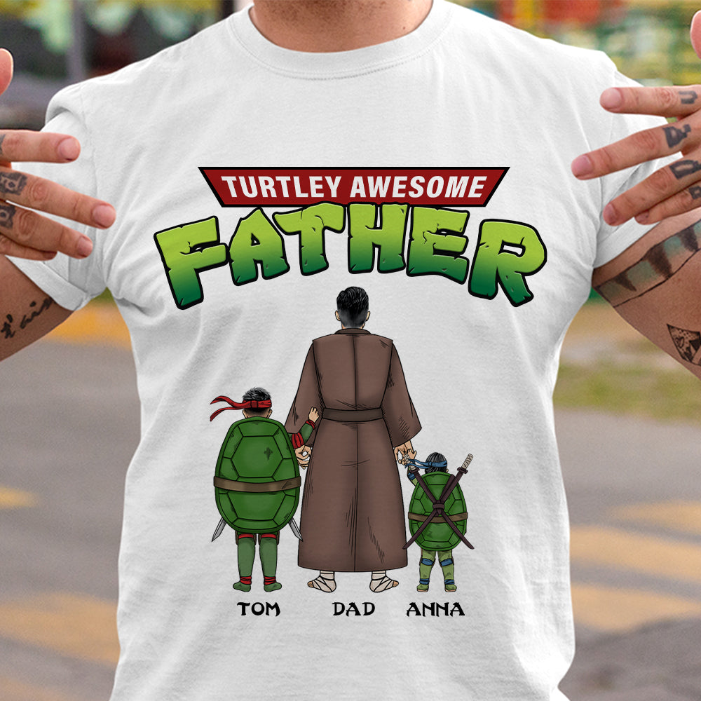 Personalized Gifts For Dad Shirt Turtley Awesome Father 02natn270523ha-Homacus