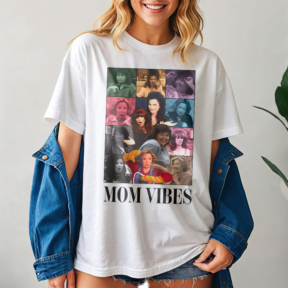 Gifts For Mom Shirt 06ohpu130125 Mom Vibes, Funny Movie Mom-Homacus