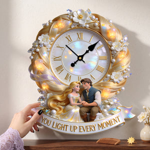 You Light Up Every Moment Hanging Wall Clock - Personalized Gifts For Couple 01pgta160726