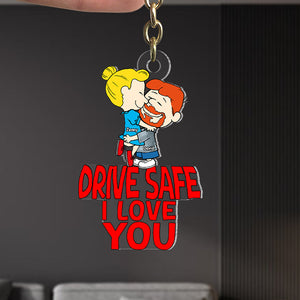 Personalized Gifts For Couple Keychain 01ohtn201224hg Drive Safe I Love You-Homacus