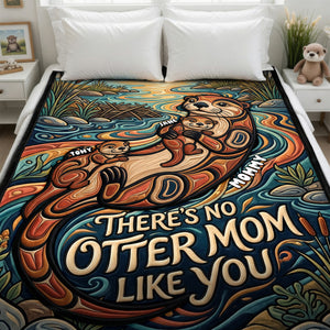 Sweet Otter Mom Blanket - Personalized Gifts For Moms 02PADH110426-Homacus