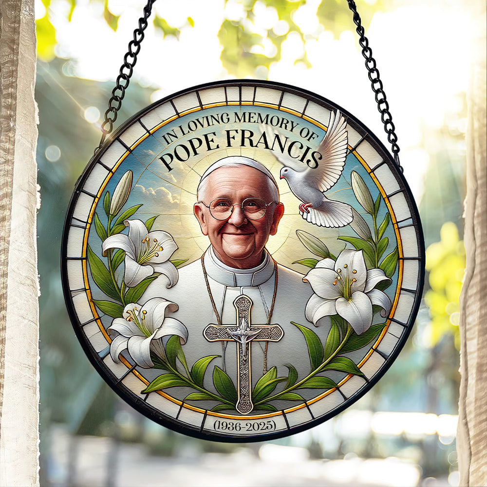 In Loving Memories - Pope Francis Stained Glass Ornament 05HULU230425-Homacus
