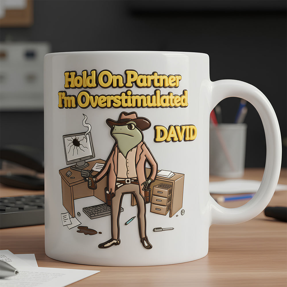 Overstimulated Cowboy Coffee Mug Personalized Gifts For Coworkers 02KIDT211125-Homacus