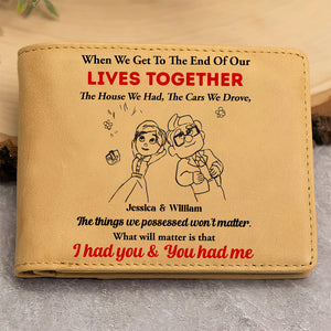 Personalized Gifts For Him PU Leather Wallet, I Had You & You Had Me 02TGDT271224-Homacus