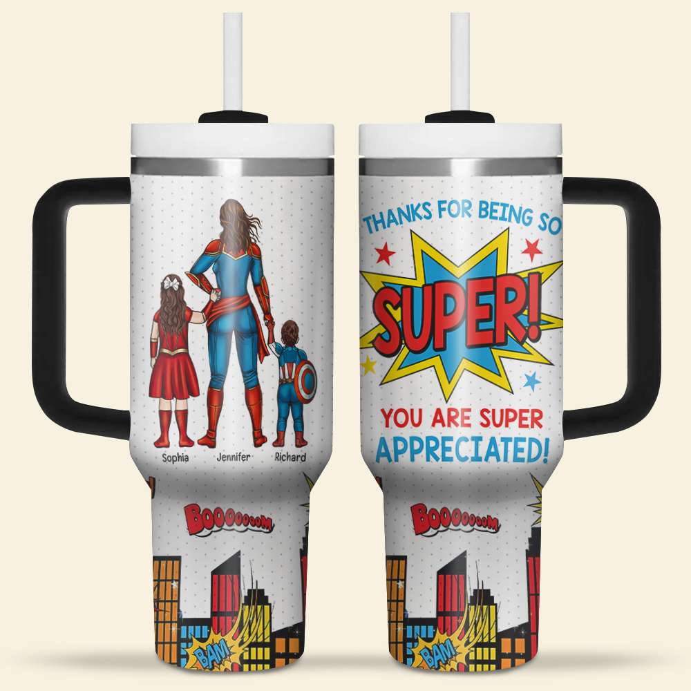 Personalized Gifts For Mom 40oz Tumbler You Are Super Appreciated 04ohqn131223tm Mother's Day Gifts-Homacus
