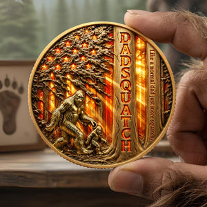 Bigfoot Dad Walking In American Forest Coin, Personalized Gifts For Dads 01qhdt280426-Homacus