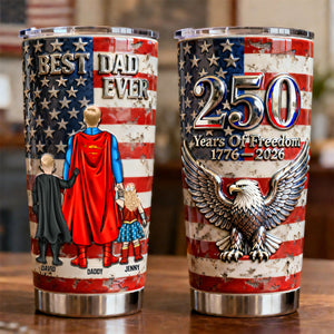 Proud American 250th Anniversary Tumbler - Personalizeed Gift For Dad 04NATN020326-Homacus
