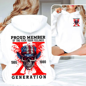 Generation X Shirt, Proud Member Of The F Your Feelings 219acxx260824-Homacus