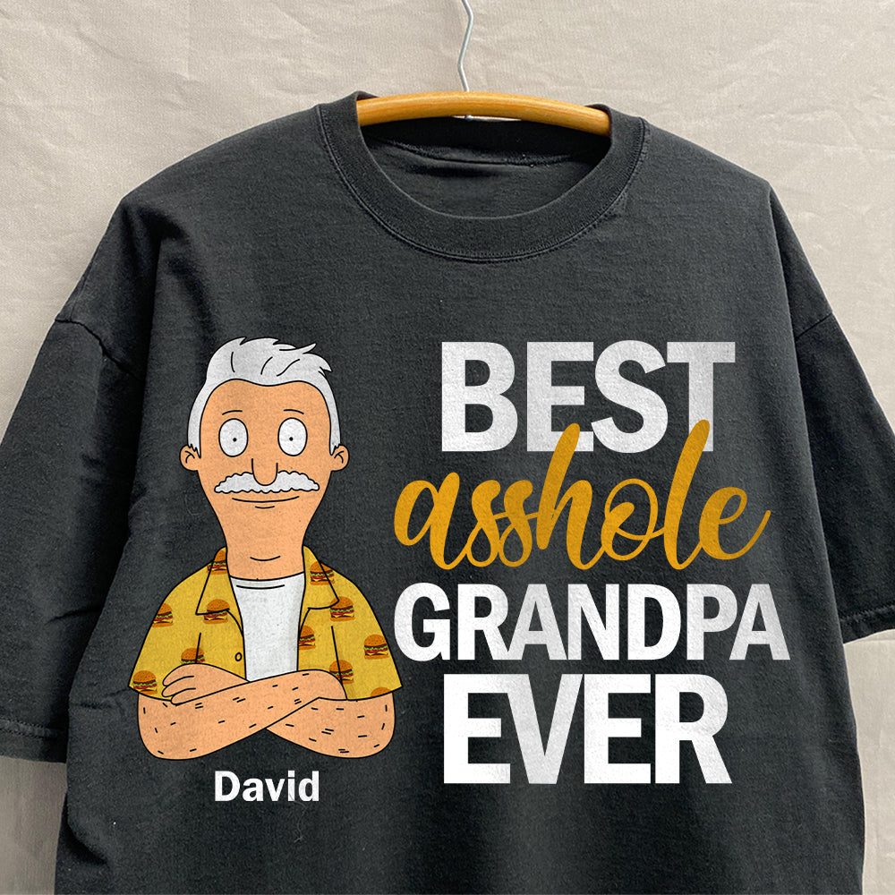 Best A**hole Grandpa Shirt - Personalized Gifts For Grandpa 06ohdt190325hg-Homacus