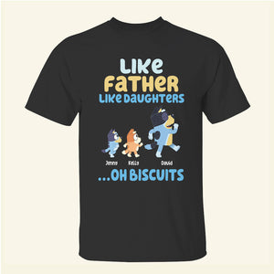 Personalized Gifts For Dad Shirt Like Father Like Daughters... Oh Biscuits 02nahn260522-Homacus