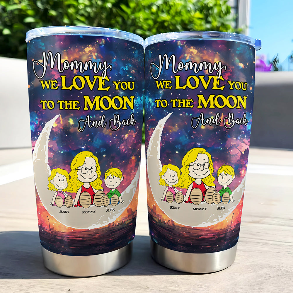 Personalized Gifts For Mom Tumbler We Love You To The Moon And Back 03KAMH270225PA-Homacus
