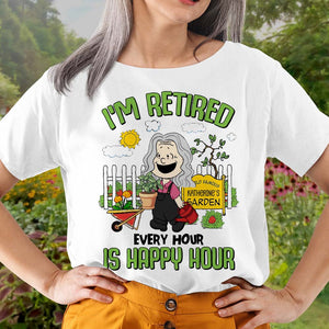 Personalized Gifts For Gardening Lovers Shirt 04qhtn160125hg I'm Retired Every Hour Is Happy Hour-Homacus