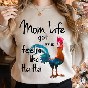 Personalized Funny Gifts For Mom Shirt 06acdt261124 Mom Life Got Me Feelin Like Hei Hei-Homacus