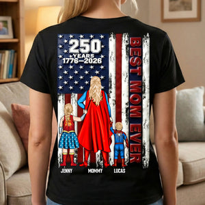 250 Years Best Mom Ever Shirt Personalized Gifts For Mom 031NATN260226-Homacus
