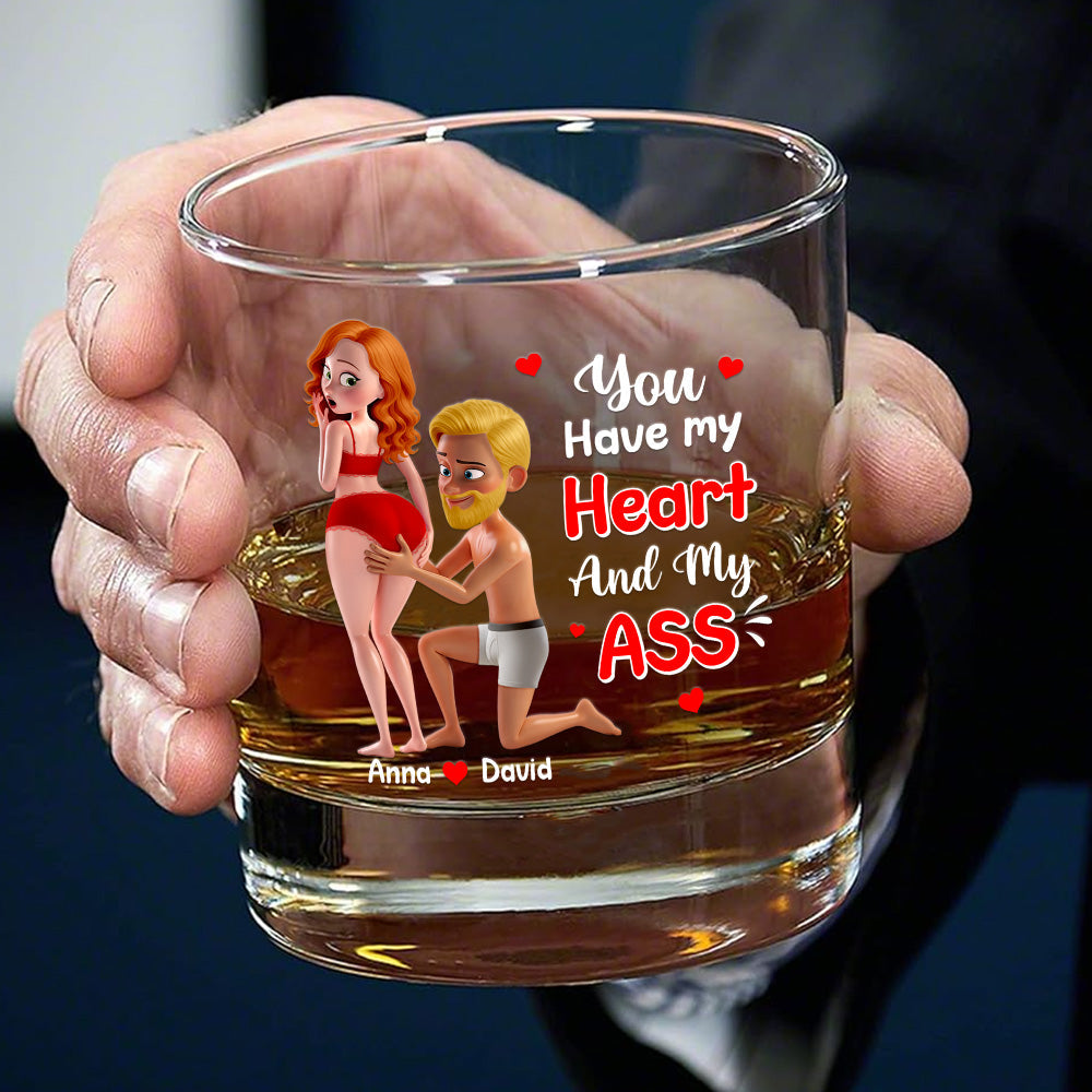 You Have My Heart Whiskey Glass Personalized Funny Gifts For Couple 03natn180725hg-Homacus