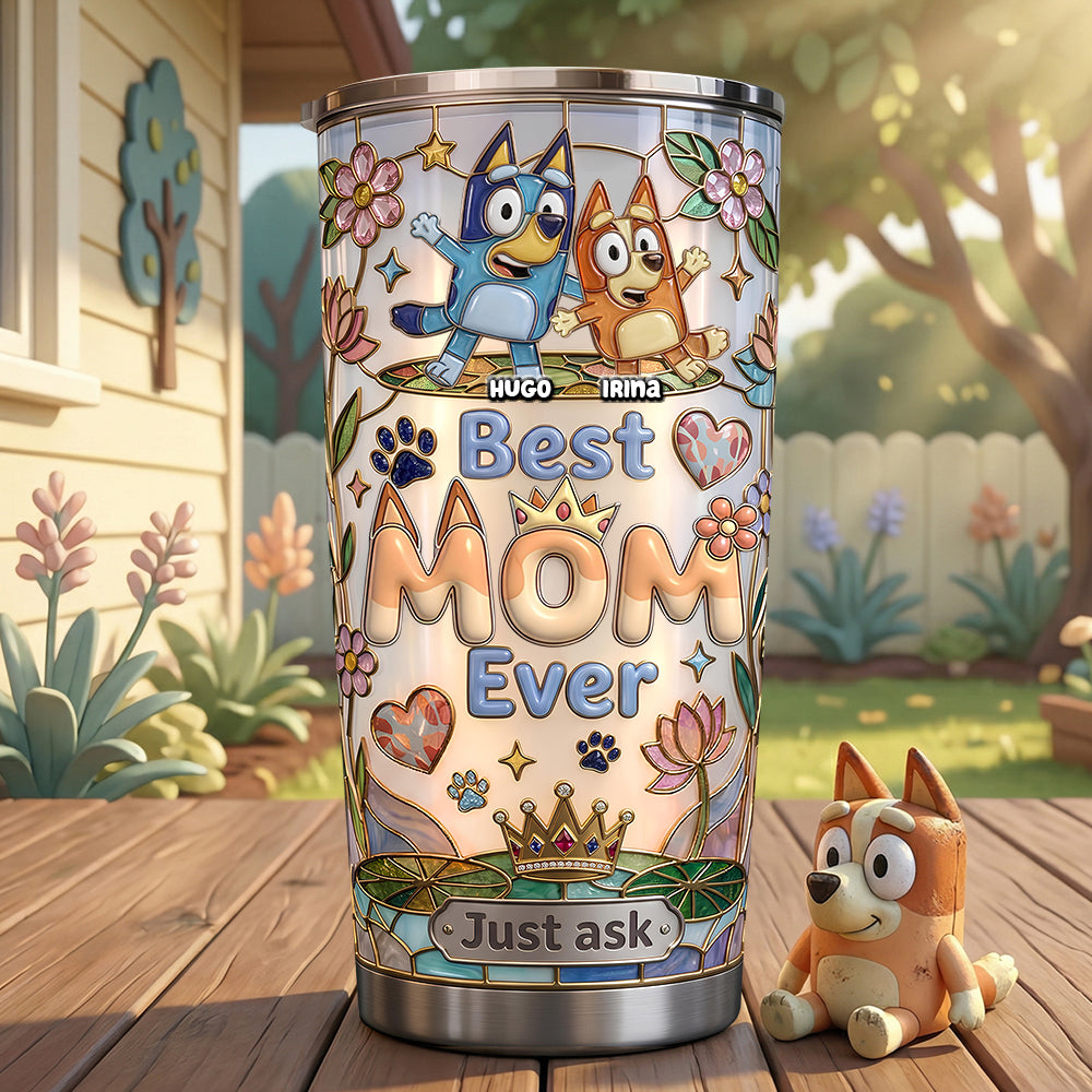 Best Mom Ever Tumbler - Personalized Gifts For Mom 02QHDT090426-Homacus
