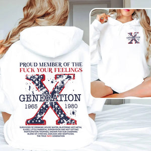 Generation X Shirt, Proud Member Of The F Your Feelings 220acxx260824-Homacus