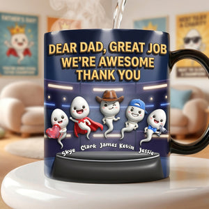 Thank You Dad Funny Sperm Magic Mug - Personalized Gifts For Dads 01nata070526-Homacus