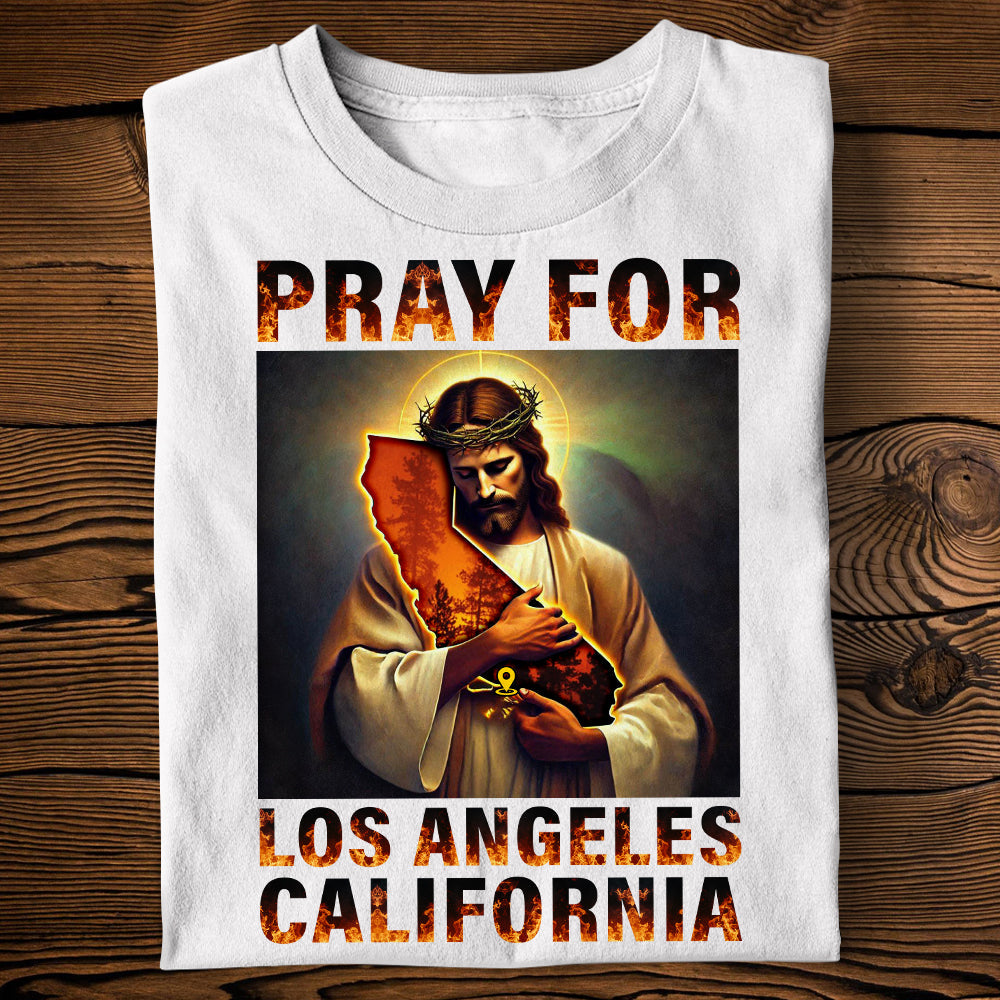 Pray For Los Angeles California Strong Shirt 08ohqn100125-Homacus