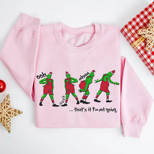 That's It I'm Not Going Embroidered Sweatshirt, Funny Christmas Sweatshirt 01ACXX101024-Homacus