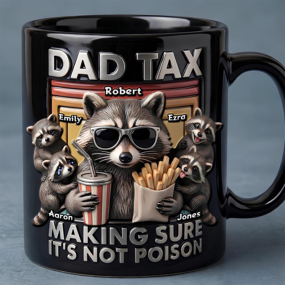 Fun Raccoon Dad Tax Black Coffee Mug, Personalized Gifts For Dad 05qhdt290426-Homacus