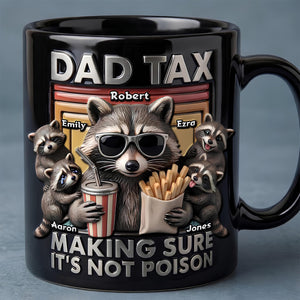 Fun Raccoon Dad Tax Black Coffee Mug, Personalized Gifts For Dad 05qhdt290426-Homacus
