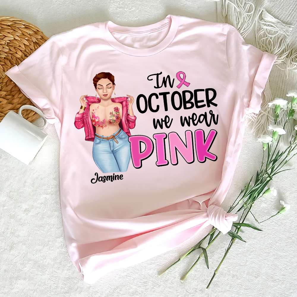In October We Wear Pink, Personalized Breast Cancer Shirt, Pink Ribbon Girl-Homacus