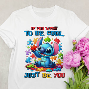 Personalized Gifts For Kids Autism Shirt 06hutn190225 If You Want To Be Cool Just Be You-Homacus