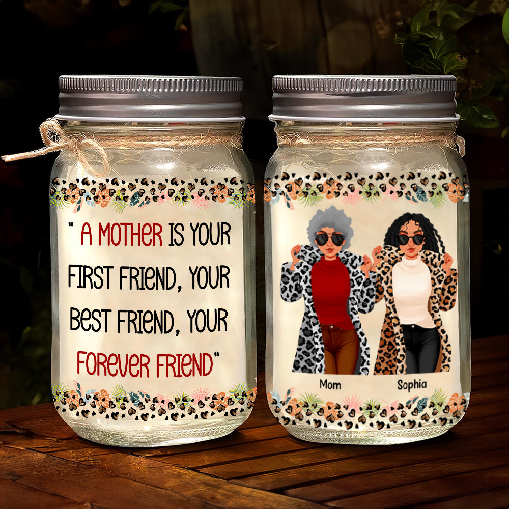 Personalized Gifts For Mom Mason Jar Light 03totn130125pa Mother Is Your Forever Friend-Homacus